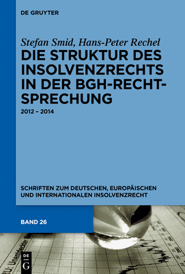 Die Struktur des Insolvenzrechts in der BGH-Rechtsprechung
