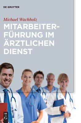 Mitarbeiterführung Im Arztlichen Dienst