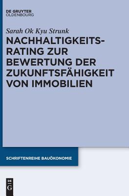 Nachhaltigkeitsrating zur Bewertung der Zukunftsfähigkeit von Immobilien