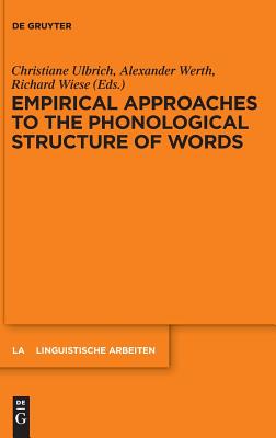 Empirical Approaches to the Phonological Structure of Words