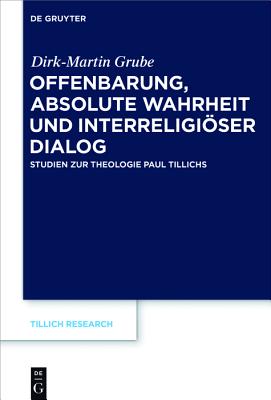 Offenbarung, Absolute Wahrheit Und Interreligiöser Dialog