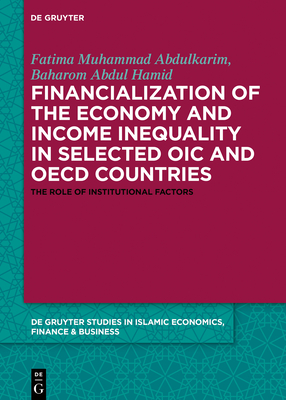 Financialization of the economy and income inequality in selected OIC and OECD countries