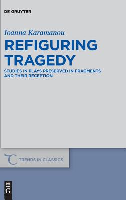 Refiguring Tragedy