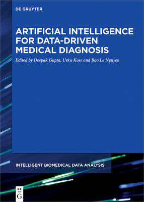 Artificial Intelligence for Data-Driven Medical Diagnosis