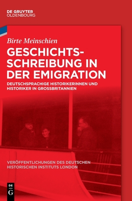 Geschichtsschreibung in Der Emigration