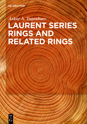 Laurent Series Rings and Related Rings