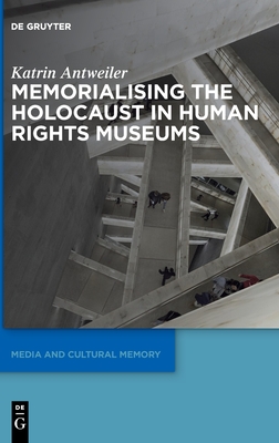 Memorialising the Holocaust in Human Rights Museums