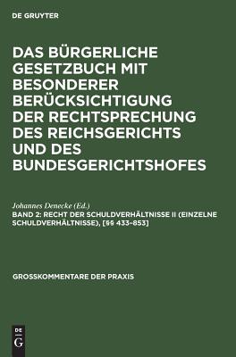 Recht der Schuldverhältnisse II (einzelne Schuldverhältnisse), [§§ 433–853]