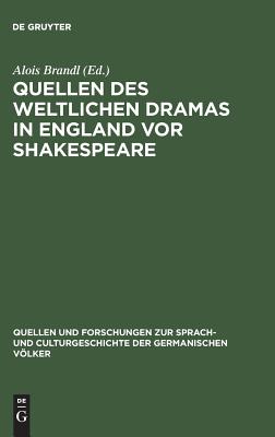Quellen des weltlichen Dramas in England vor Shakespeare