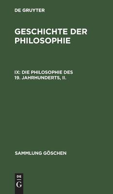 Philosophie des 19. Jahrhunderts, II.