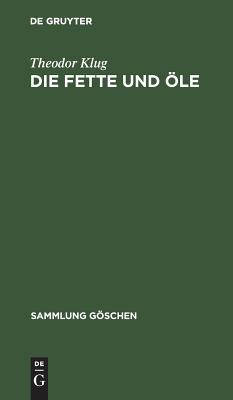 Fette und Öle