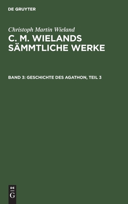 Geschichte des Agathon, Teil 3