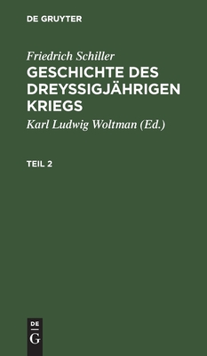 Geschichte des dreyßigjährigen Kriegs. Teil 2