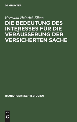 Bedeutung des Interesses für die Veräusserung der versicherten Sache