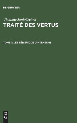 Les Sérieux De L''intention