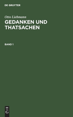 Gedanken und Thatsachen. Band 1