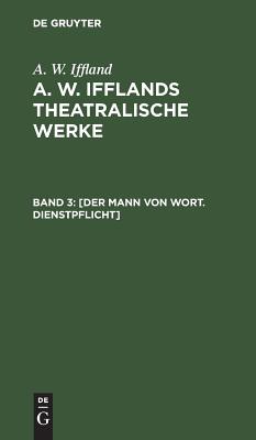 [Der Mann von Wort. Dienstpflicht]