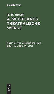 [Die Aussteuer. Das Erbtheil des Vaters]