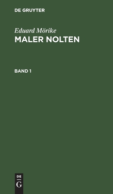 Maler Nolten. Band 1