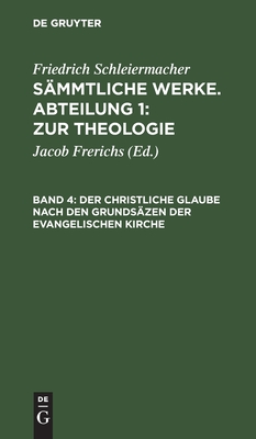 christliche Glaube nach den Grundsäzen der evangelischen Kirche