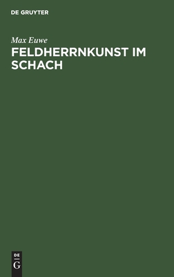 Feldherrnkunst Im Schach