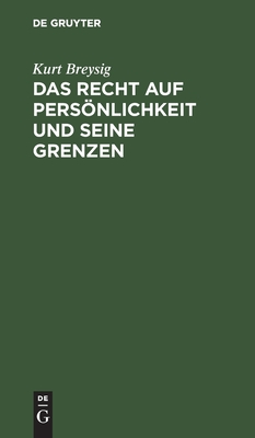 Das Recht auf Persönlichkeit und seine Grenzen
