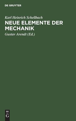 Neue Elemente Der Mechanik