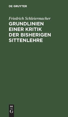 Grundlinien einer Kritik der bisherigen Sittenlehre