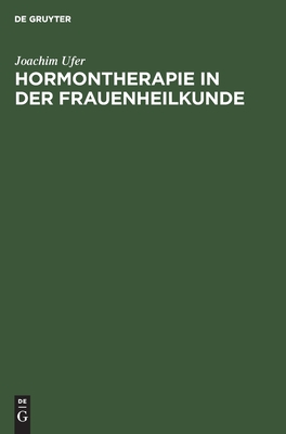 Hormontherapie in Der Frauenheilkunde