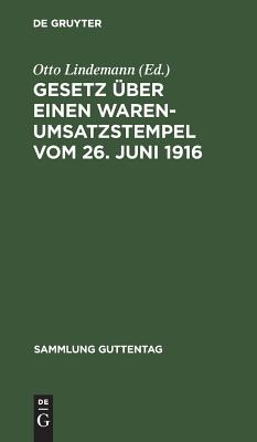 Gesetz über einen Warenumsatzstempel vom 26. Juni 1916