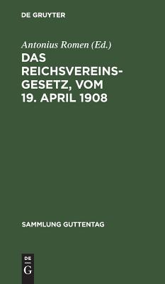 Reichsvereinsgesetz, vom 19. April 1908