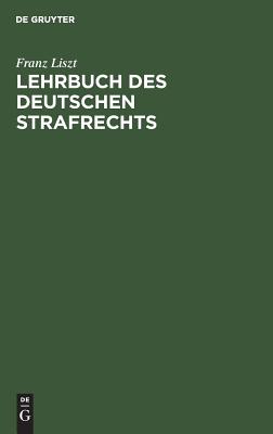 Lehrbuch des deutschen Strafrechts