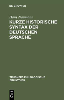 Kurze Historische Syntax Der Deutschen Sprache
