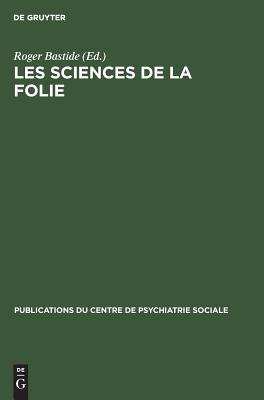 Les Sciences De La Folie