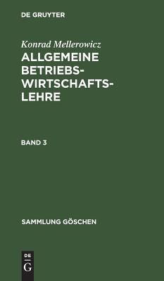 Allgemeine Betriebswirtschaftslehre. Band 3