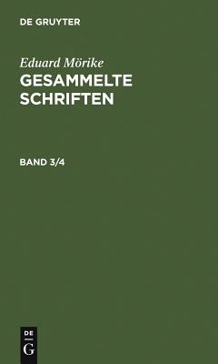 Gesammelte Schriften. Band 3/4