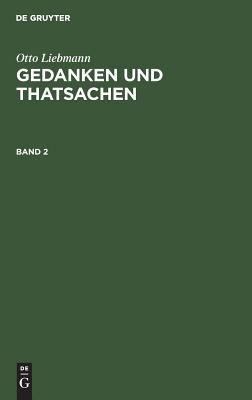 Gedanken und Thatsachen. Band 2