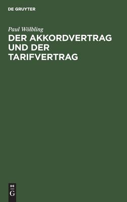 Der Akkordvertrag und der Tarifvertrag