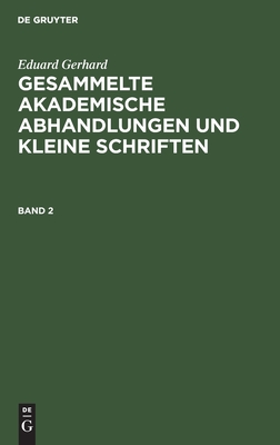 Gesammelte akademische Abhandlungen und kleine Schriften. Band 2