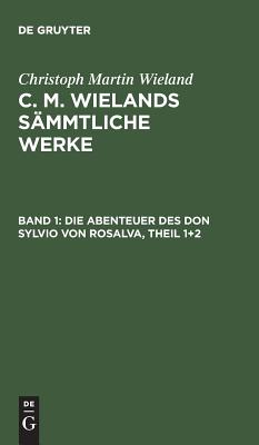 Abenteuer des Don Sylvio von Rosalva, Theil 1+2