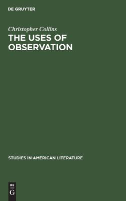 The Uses of Observation