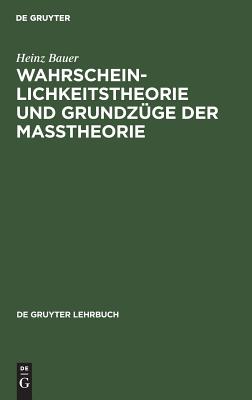 Wahrscheinlichkeitstheorie und Grundzüge der Maßtheorie