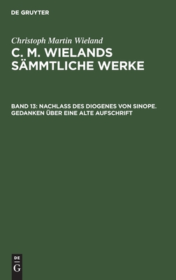 Nachlass des Diogenes von Sinope. Gedanken über eine alte Aufschrift