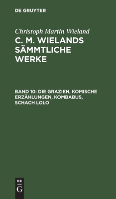 Grazien, Komische Erzählungen, Kombabus, Schach Lolo
