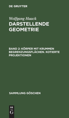 Körper Mit Krummen Begrenzungsflächen. Kotierte Projektionen