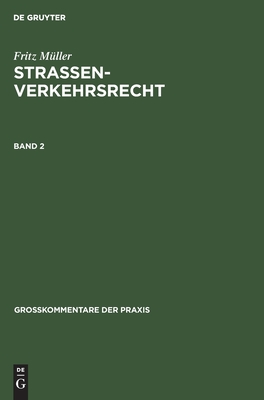 Straßenverkehrsrecht. Band 2