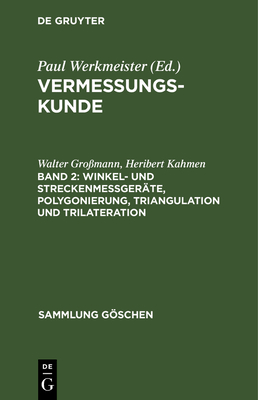 Winkel- und Streckenmeßgeräte, Polygonierung, Triangulation und Trilateration