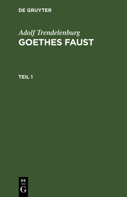 Goethes Faust. Teil 1