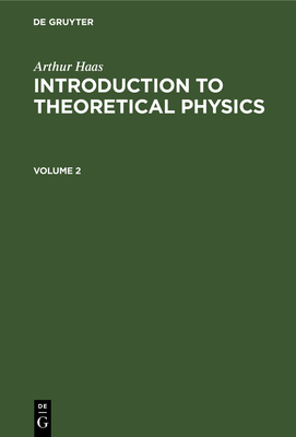 Introduction to Theoretical Physics. Volume 2