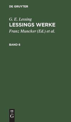 Lessings Werke. Band 6